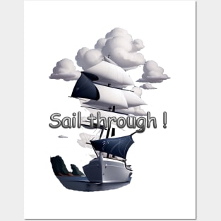 SAIL THROUGH Posters and Art